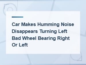 When You Turn Left, the Vehicle's Weight Shifts to the Right Side.